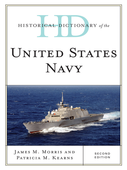 Title details for Historical Dictionary of the United States Navy by James M. Morris - Wait list